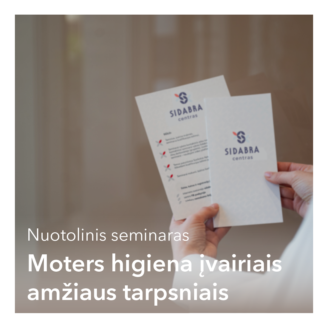 04-23d. Nuotolinis seminaras. Moters higiena įvairiais amžiaus tarpsniais