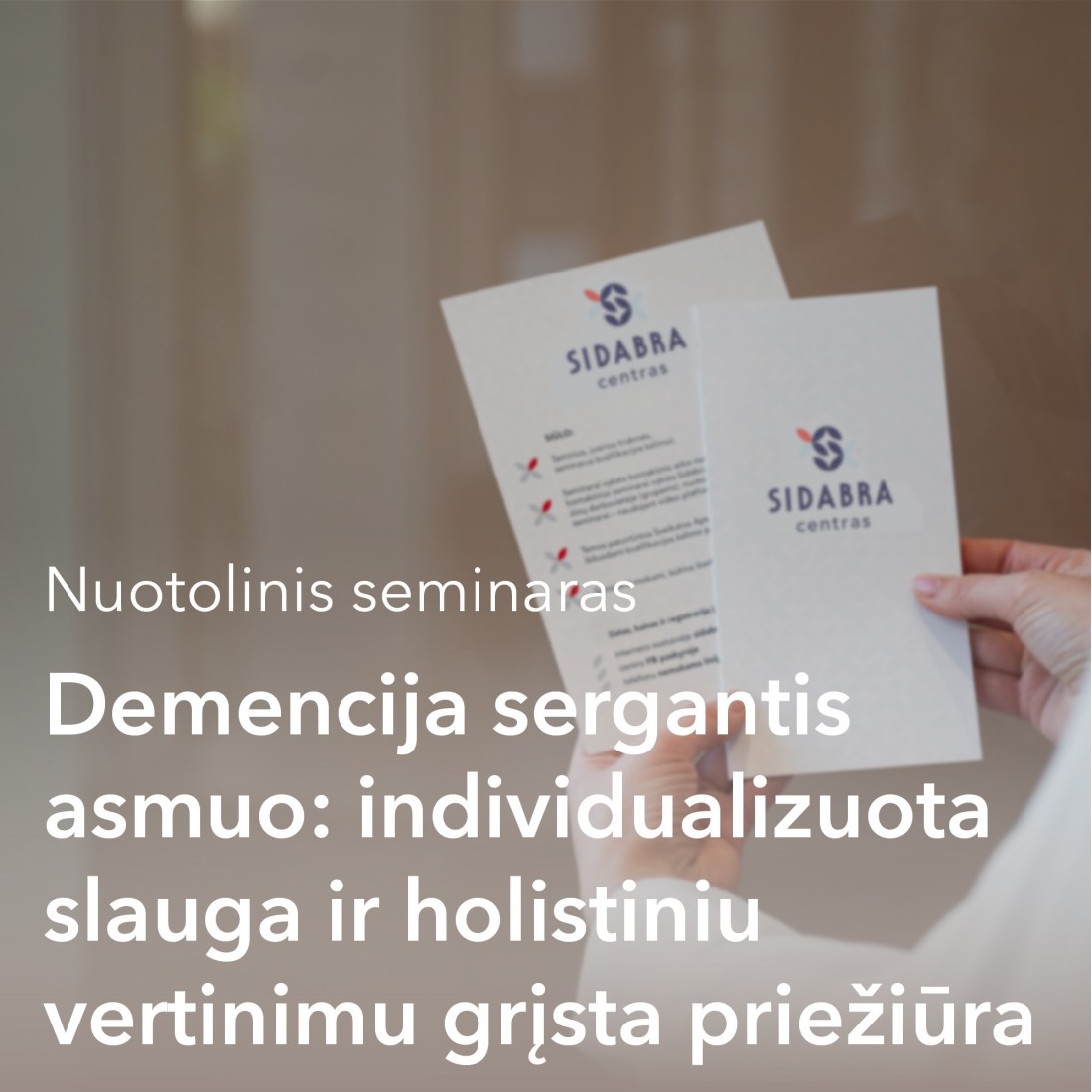 Nuotoliniai mokymai. Demencija sergantis asmuo ir jo priežiūra - Sidabra